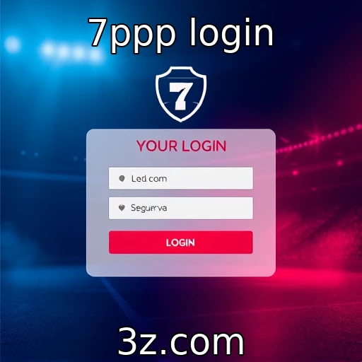 7ppp login Dicas essenciais para otimizar seu login no 7ppp